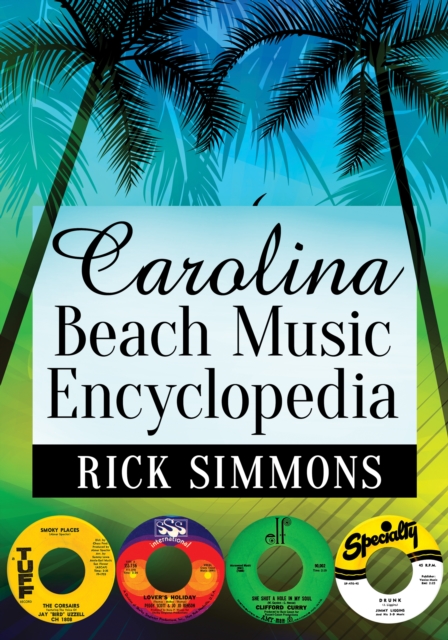 Carolina Beach Music Encyclopedia, EPUB eBook