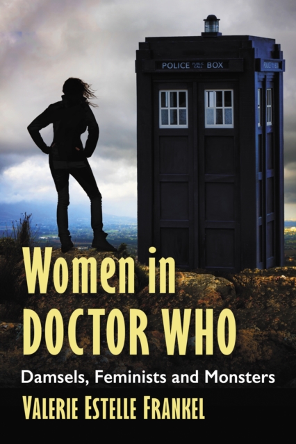 Women in Doctor Who : Damsels, Feminists and Monsters, EPUB eBook