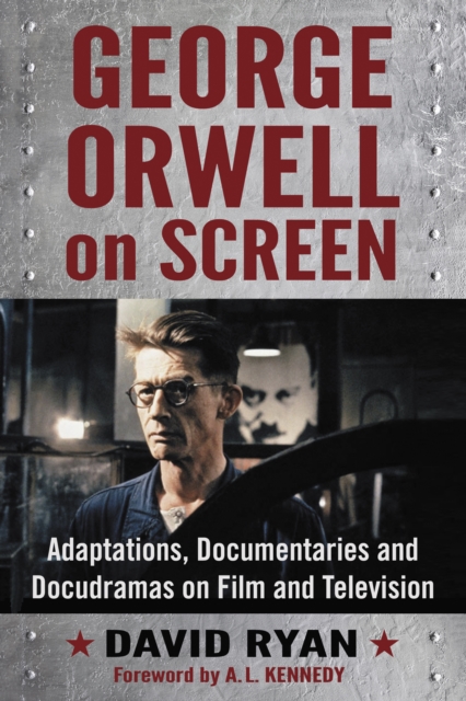 George Orwell on Screen : Adaptations, Documentaries and Docudramas on Film and Television, EPUB eBook