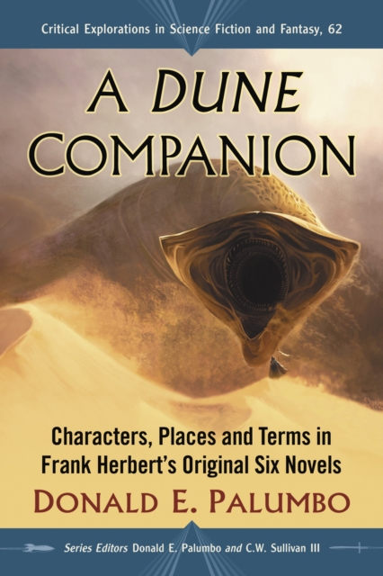 A Dune Companion : Characters, Places and Terms in Frank Herbert's Original Six Novels, EPUB eBook