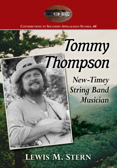 Tommy Thompson : New-Timey String Band Musician, EPUB eBook