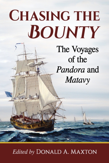 Chasing the Bounty : The Voyages of the Pandora and Matavy, EPUB eBook