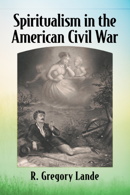Spiritualism in the American Civil War, EPUB eBook