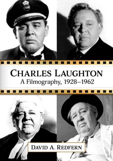 Charles Laughton : A Filmography, 1928-1962, EPUB eBook
