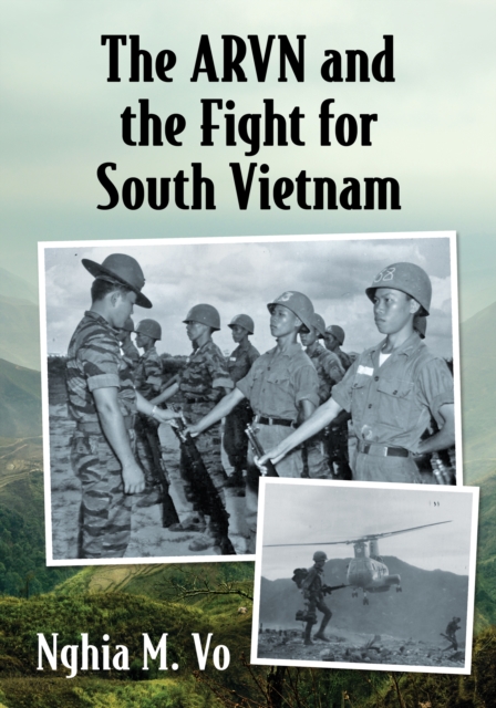 The ARVN and the Fight for South Vietnam, EPUB eBook