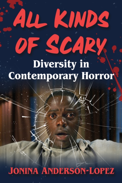 All Kinds of Scary : Diversity in Contemporary Horror, EPUB eBook