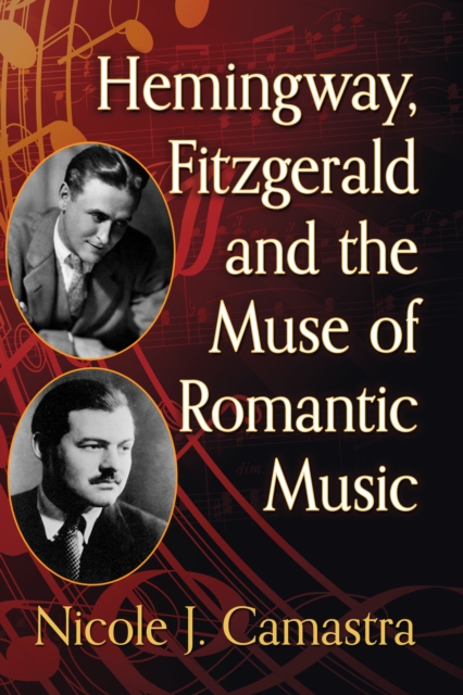 Hemingway, Fitzgerald and the Muse of Romantic Music, EPUB eBook
