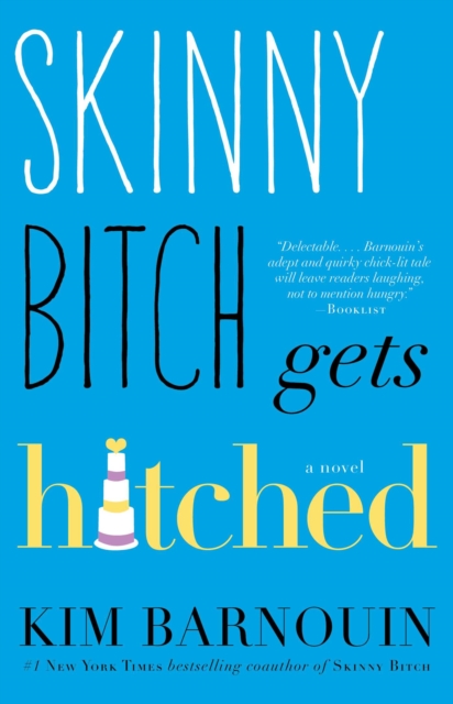 Skinny Bitch Gets Hitched, EPUB eBook