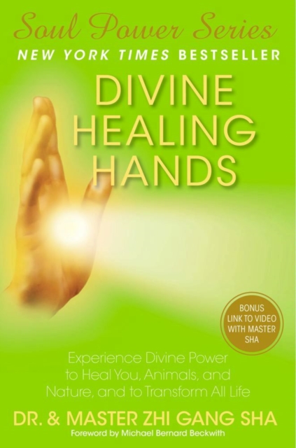 Divine Healing Hands : Experience Divine Power to Heal You, Animals, and Nature, and to Transform All Life, EPUB eBook