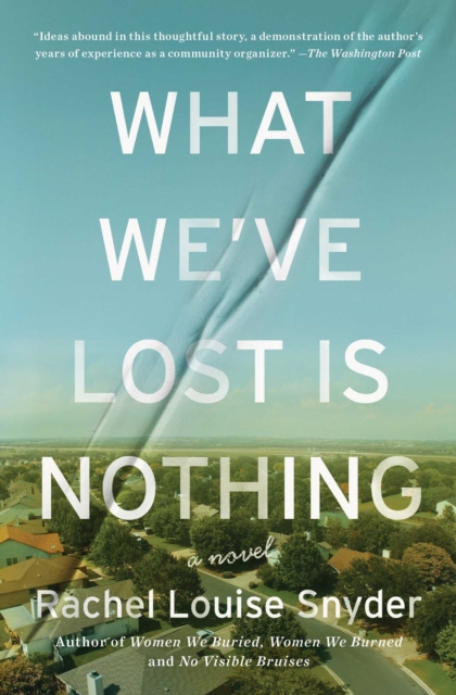 What We've Lost Is Nothing : A Novel, EPUB eBook