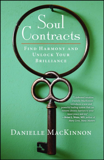 Soul Contracts : Find Harmony and Unlock Your Brilliance, EPUB eBook