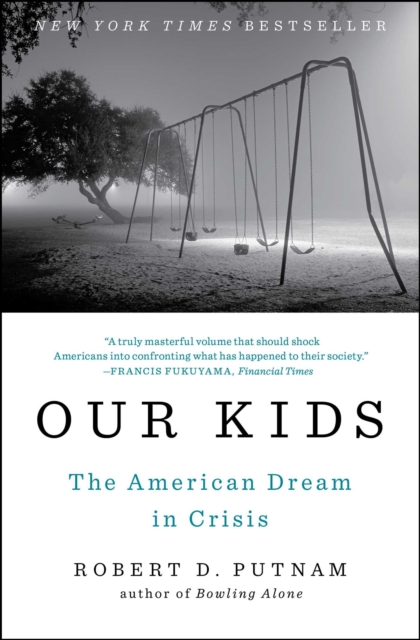 Our Kids : The American Dream in Crisis, EPUB eBook