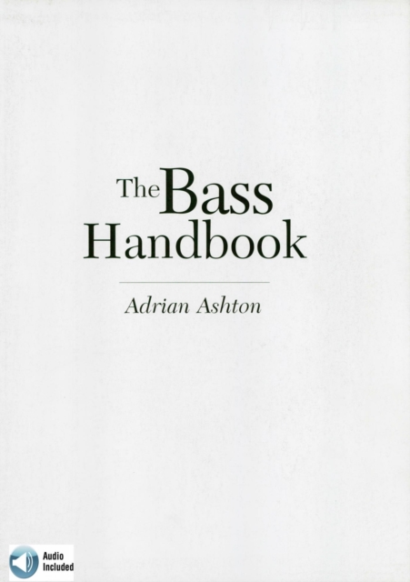 Bass Handbook : A Complete Guide for Mastering the Bass Guitar, EPUB eBook