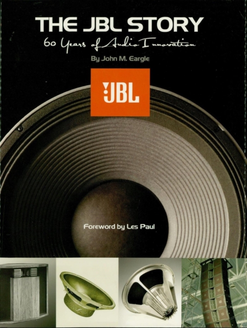 The JBL Story : 60 Years of Audio Innovation, EPUB eBook