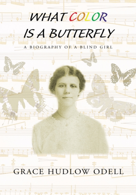 What Color Is a Butterfly : A Biography of a Blind Girl, EPUB eBook