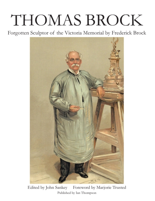 Thomas Brock : Forgotten Sculptor of the Victoria Memorial, EPUB eBook