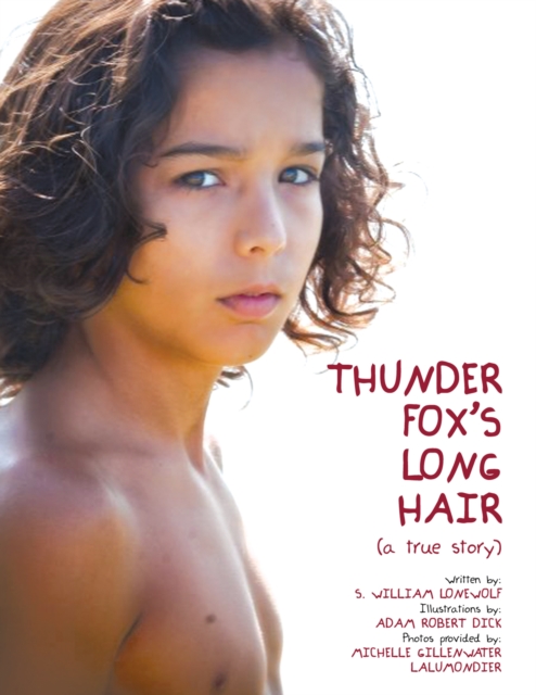 Thunder Fox's Long Hair : (A True Story), EPUB eBook