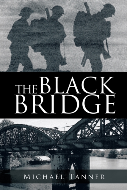 The Black Bridge : One Man's War with Himself, EPUB eBook