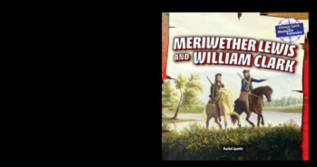 Meriwether Lewis and William Clark, PDF eBook