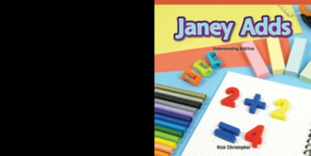 Janey Adds : Understanding Addition, PDF eBook