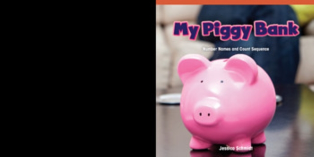 My Piggy Bank : Number Names and Count Sequence, PDF eBook