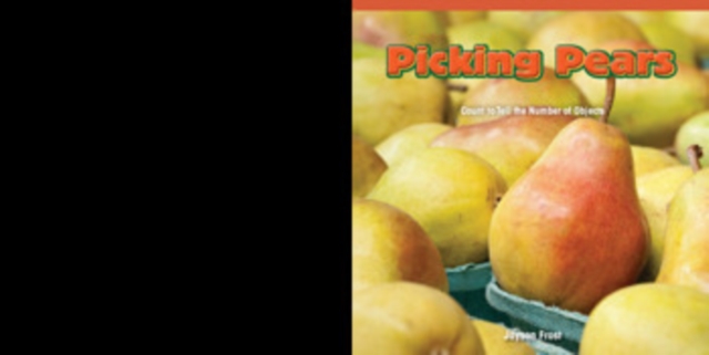 Picking Pears : Count to Tell the Number of Objects, PDF eBook