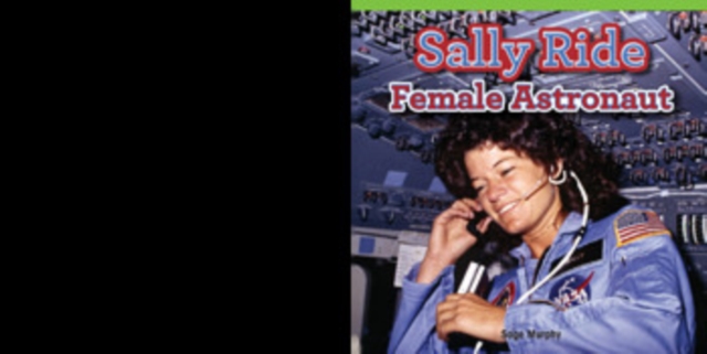 Sally Ride: Female Astronaut, PDF eBook