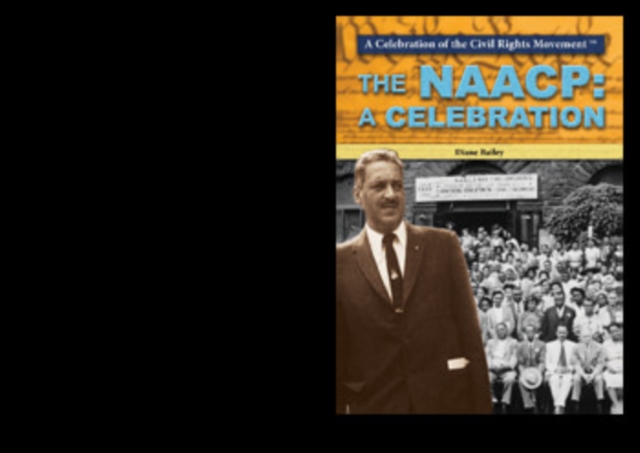 The NAACP : A Celebration, PDF eBook