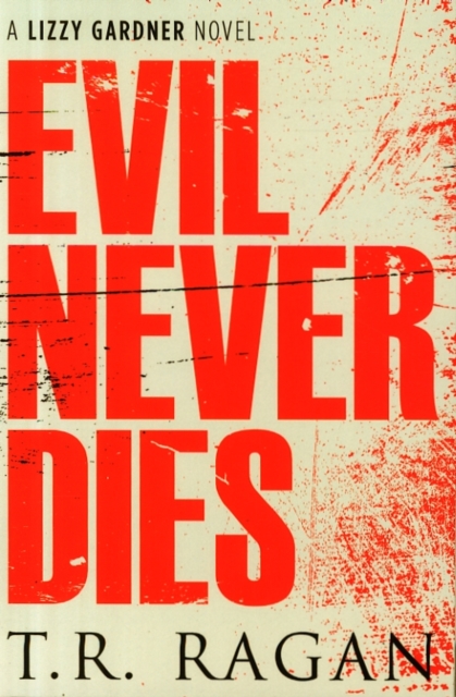 Evil Never Dies, Paperback / softback Book