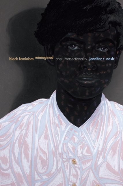 Black Feminism Reimagined : After Intersectionality, PDF eBook