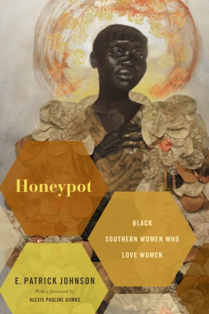 Honeypot : Black Southern Women Who Love Women, PDF eBook