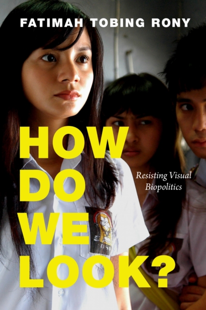 How Do We Look? : Resisting Visual Biopolitics, Paperback / softback Book