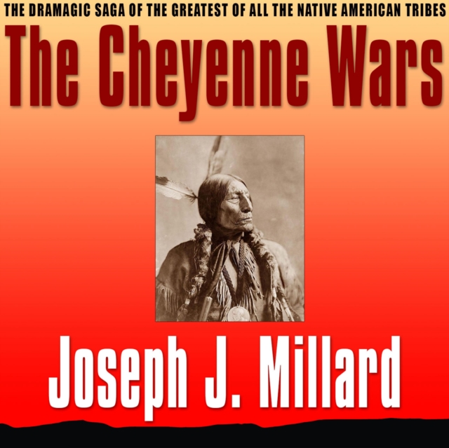 The Cheyenne Wars, eAudiobook MP3 eaudioBook