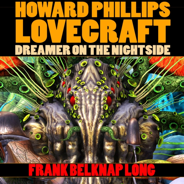 Howard Phillips Lovecraft: Dreamer on the Nightside, eAudiobook MP3 eaudioBook
