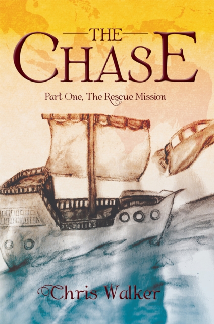 The Chase : Part One, the Rescue Mission, EPUB eBook