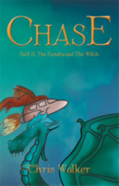 The Chase Part Ii : The Family and the Witch, EPUB eBook