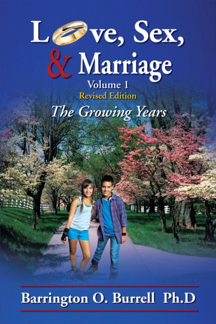 Love, Sex, & Marriage Volume 1 : The Growing Years, EPUB eBook