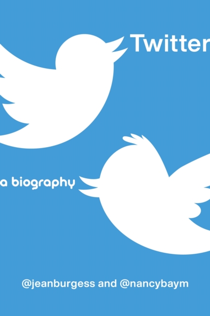 Twitter : A Biography, Paperback / softback Book