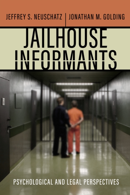 Jailhouse Informants : Psychological and Legal Perspectives, EPUB eBook