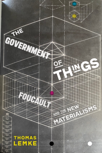 The Government of Things : Foucault and the New Materialisms, EPUB eBook