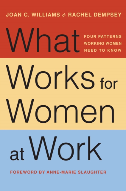 What Works for Women at Work : Four Patterns Working Women Need to Know, Paperback / softback Book