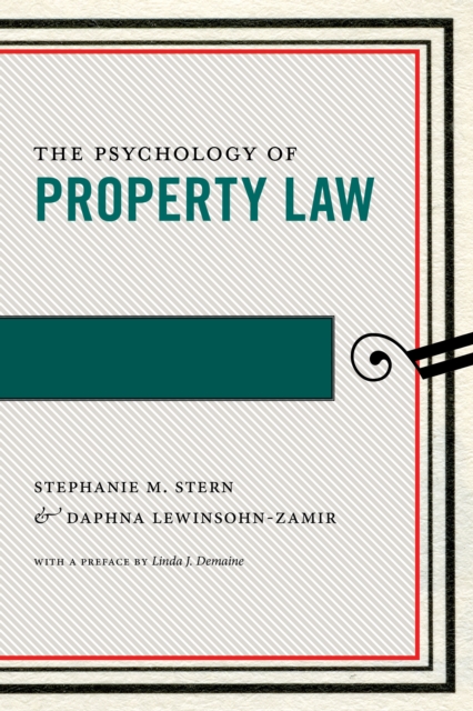 The Psychology of Property Law, Hardback Book