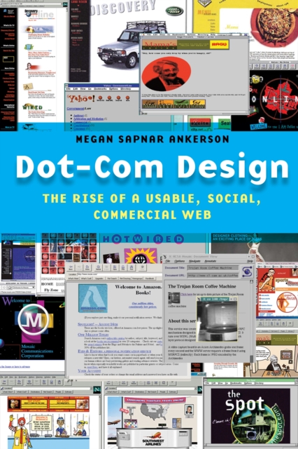 Dot-Com Design : The Rise of a Usable, Social, Commercial Web, EPUB eBook