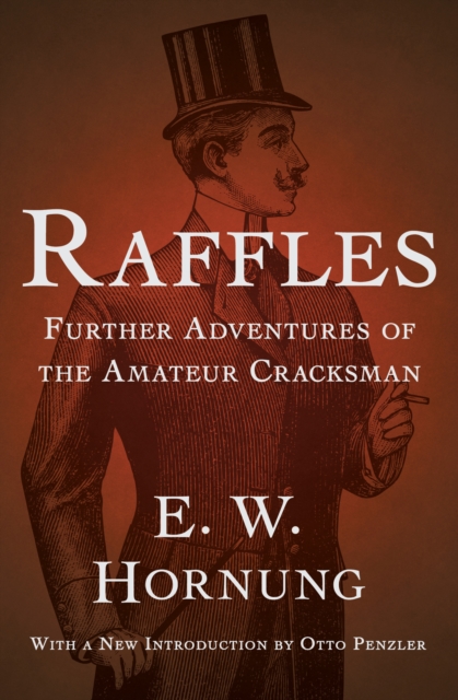 Raffles: Further Adventures of the Amateur Cracksman, EPUB eBook
