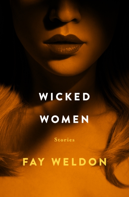 Wicked Women : Stories, EPUB eBook