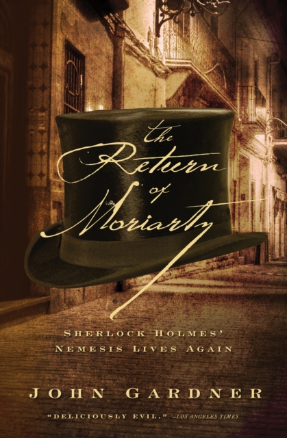The Return of Moriarty : Sherlock Holmes' Nemesis Lives Again, PDF eBook