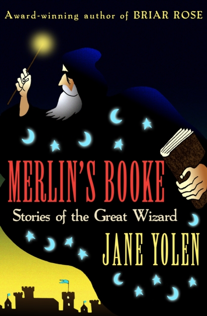 Merlin's Booke : Stories of the Great Wizard, EPUB eBook