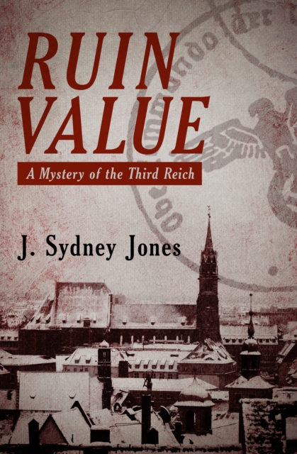 Ruin Value : A Mystery of the Third Reich, EPUB eBook