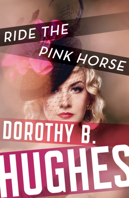 Ride the Pink Horse, EPUB eBook