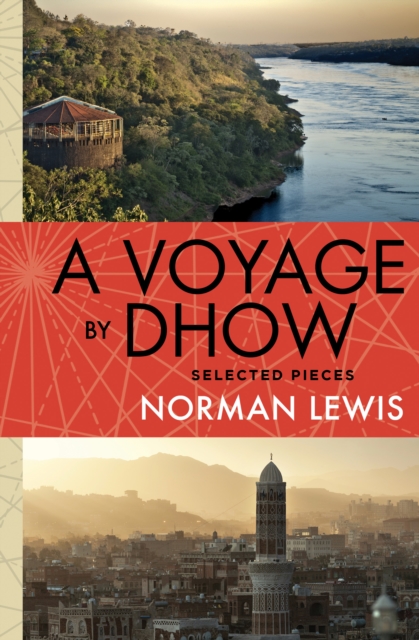 A Voyage By Dhow : Selected Pieces, EPUB eBook
